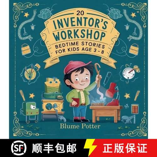 预订 20 Inventor's Workshop Bedtime Stories For Kids Age 3 - 8 [9798330377657]