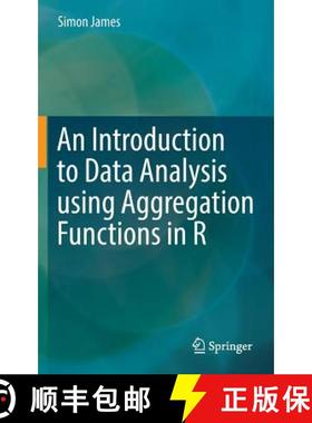 【3-4周达】An Introduction to Data Analysis Using Aggregation Functions in R [9783319467610]