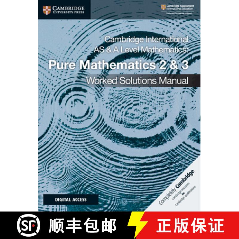 Cambridge International as and a Level Mathematics Pure Mathematics 2 and 3 Worked Solutions Manual w... [9781108758901]