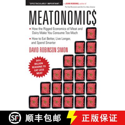 【3-4周达】Meatonomics: How the Rigged Economics of the Meat and Dairy Industries are Encouraging You... [9781573246200]