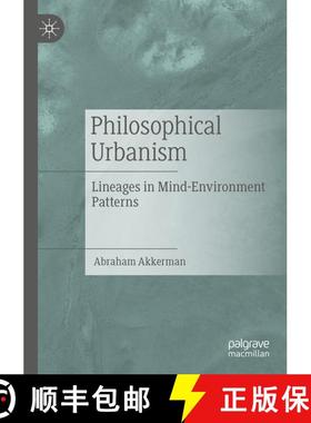 【3-4周达】Philosophical Urbanism : Lineages in Mind-Environment Patterns [9783030290870]