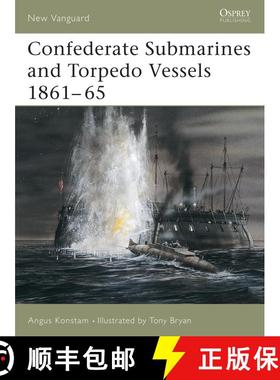 预订 Confederate Submarines and Torpedo Vessels 1861–65 [9781841767208]