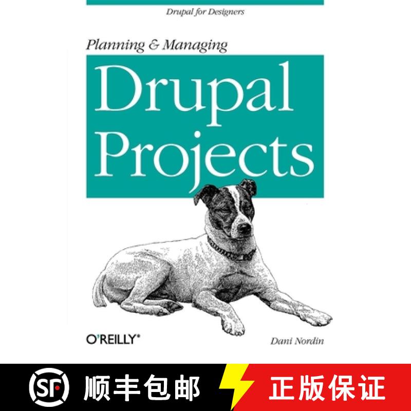 预订 Planning and Managing Drupal Projects: Drupal for Designers [9781449305482]