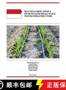 【3-4周达】Self Mulching Effect of Dune Sand Small Scale Water Infrastructure [9781636482019]