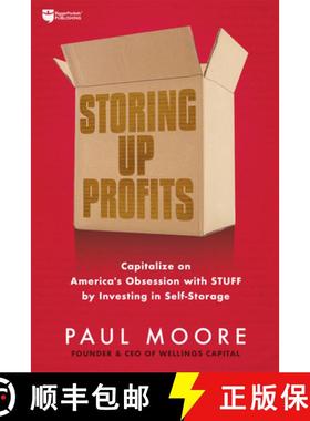 【3-4周达】Storing Up Profits: Capitalize on America's Obsession with Stuff by Investing in Self-Storage [9781947200487]