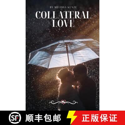【3-4周达】Collateral Love [9781944253400]