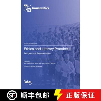 【3-4周达】Ethics and Literary Practice II: Refugees and Representation [9783725810239]