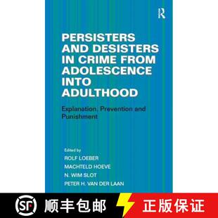 and Crime Persisters Explanation 9781409431923 Adulthood Desisters 4周达 Adolescence from Preventio... into