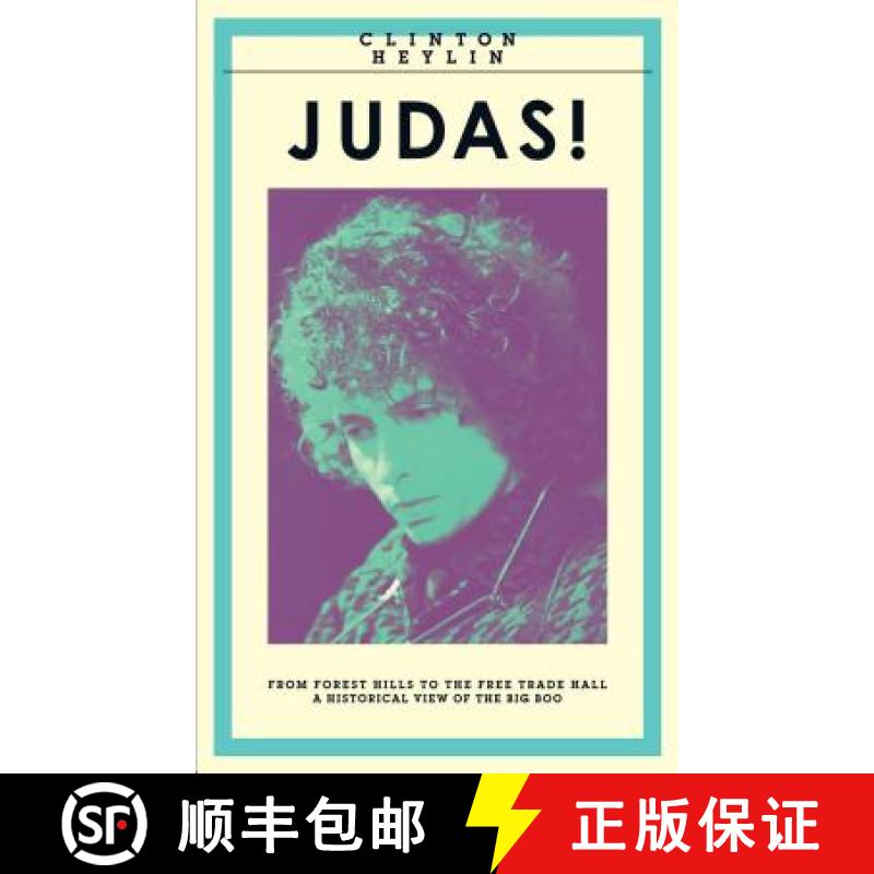 【2-3周达】Judas!: From Forest Hills to the Free Trade Hall: A Historical View of the Big Boo [9781901927689]