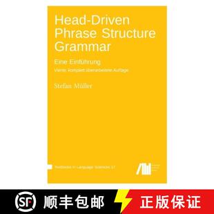 【3-4周达】Head-Driven Phrase Structure Grammar : Eine Einführung. Vierte, komplett überarbeitete A... [9783985542000]
