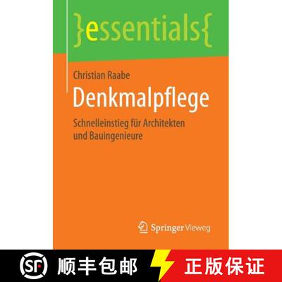【3-4周达】Denkmalpflege : Schnelleinstieg für Architekten und Bauingenieure (1. Aufl. 2015) [9783658115289]