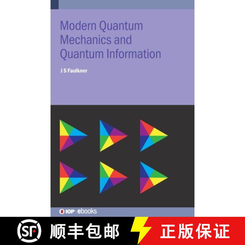 【3-4周达】Modern Quantum Mechanics and Quantum Information : A Pracitcal Applications Approach [9780750321655]