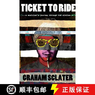 【3-4周达】Ticket to Ride: a musician's journey through the sixties [9780956397744]