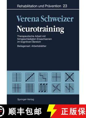 【3-4周达】Neurotraining : Therapeutische Arbeit mit hirngeschädigten Erwachsenen im kognitiven Bereich [9783642489884]