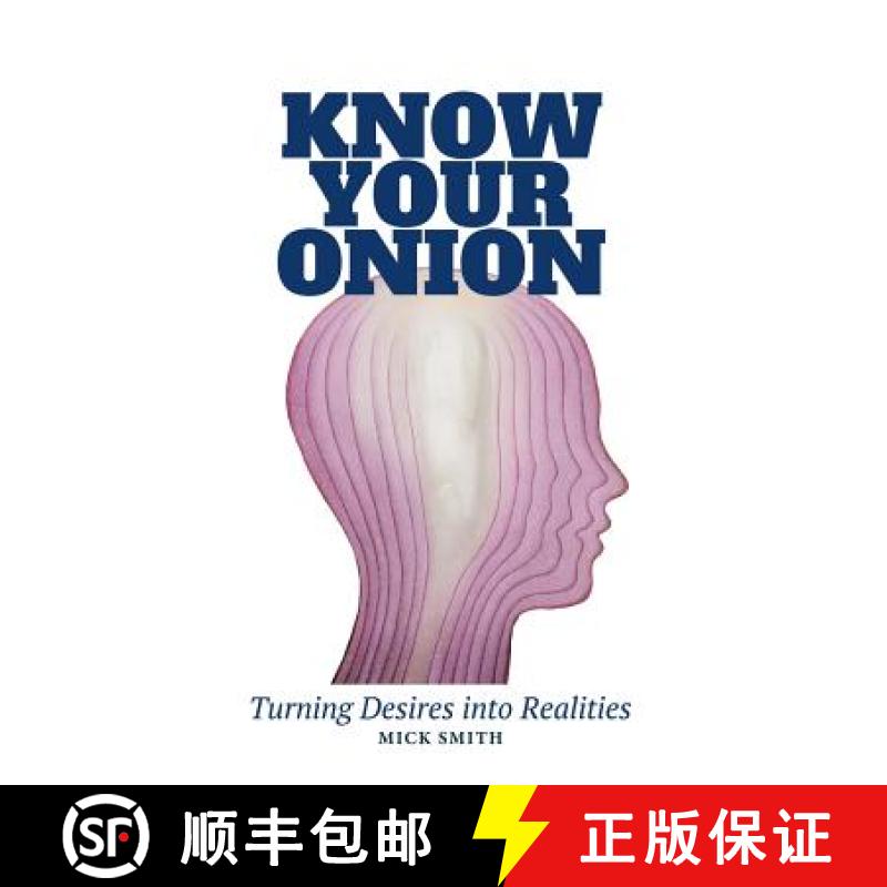 【3-4周达】Know Your Onion: Turning Desires into Realities [9781504313186]