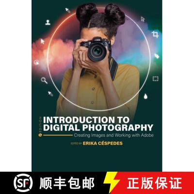 【3-4周达】精装 Introduction to Digital Photography: Creating Images and Working with Adobe [9798823337731]