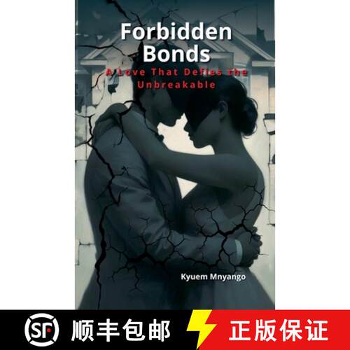 【3-4周达】Forbidden Bonds - A Love That Defies the Unbreakable [9798230335511]
