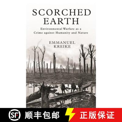 【3-4周达】Scorched Earth – Environmental Warfare as a Crime against Humanity and Nature [9780691200125]