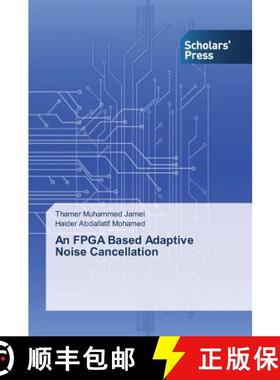 预订 An FPGA Based Adaptive Noise Cancellation [9783639860696]