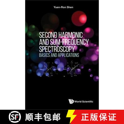【3-4周达】精装 Second Harmonic And Sum-frequency Spectroscopy: Basics And Applications [9789811262272]