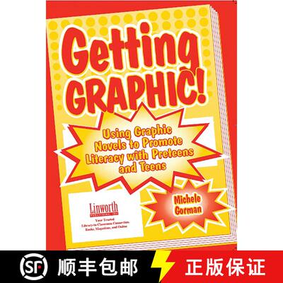 【3-4周达】Getting Graphic!: Using Graphic Novels to Promote Literacy with Preteens and Teens [9781586830892]