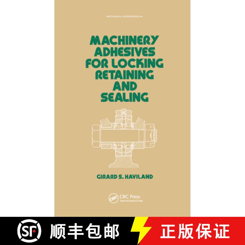 【3-4周达】Machinery Adhesives for Locking, Retaining, and Sealing [9780367451653]