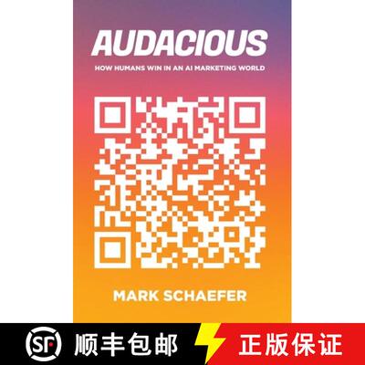 【3-4周达】Audacious: How Humans Win in an AI Marketing World [9798987245774]