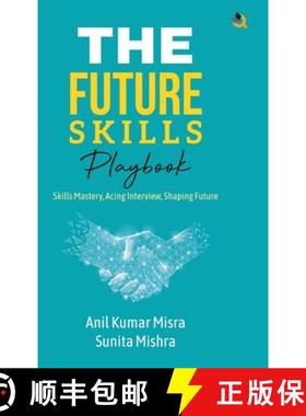 【3-4周达】The Future Skills Playbook: Skills Mastery, Acing Interview, Shaping Future [9789358987256]