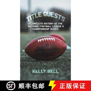 【3-4周达】Title Quests: A Complete History of the National Football League's Championship Series [9798889103868]
