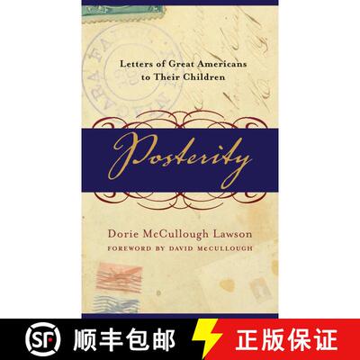 【3-4周达】Posterity: Letters of Great Americans to Their Children [9780767909044]
