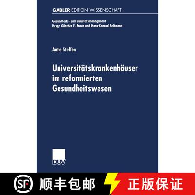【3-4周达】Universitätskrankenhäuser im reformierten Gesundheitswesen: Multifunktionale Organisatio... [9783824473458]