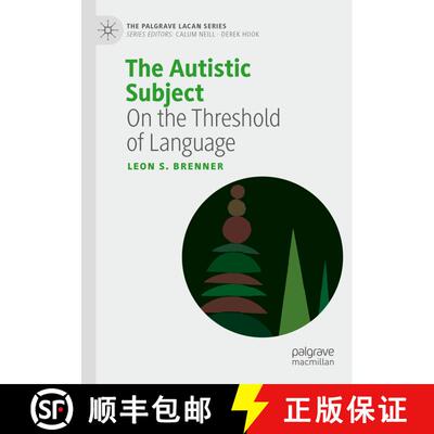 【3-4周达】The Autistic Subject : On the Threshold of Language [9783030507176]