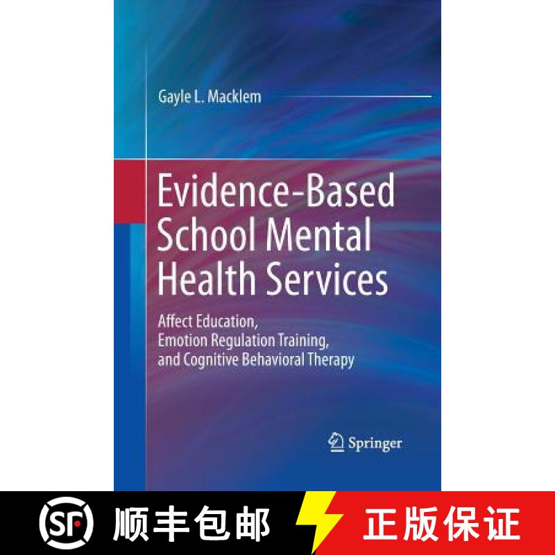 【3-4周达】Evidence-Based School Mental Health Services : Affect Education, Emotion Regulation Traini... [9781489982315]