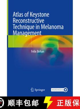 【3-4周达】Atlas of Keystone Reconstructive Technique in the Management of Melanoma [9783031398674]