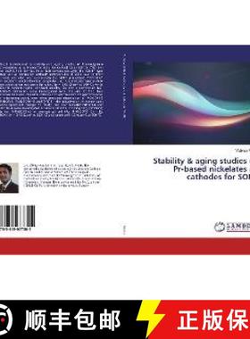 预订 Stability & aging studies of Pr-based nickelates as cathodes for SOFC [9783659977305]