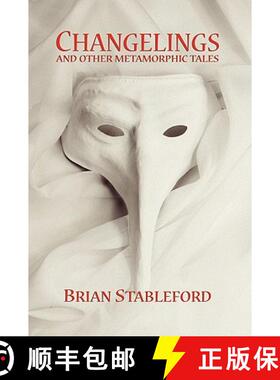 【3-4周达】Changelings and Other Metamorphic Tales [9781434403223]