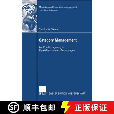 【3-4周达】Category Management : Zur Konfliktregulierung in Hersteller-Handels-Beziehungen [9783835006645]