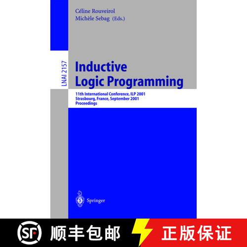 【3-4周达】Inductive Logic Programming : 11th International Conference, ILP 2001, Strasbourg, France,... [9783540425380]