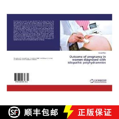 预订 Outcome of pregnancy in women diagnosed with idiopathic polyhydramnios [9783659931734]