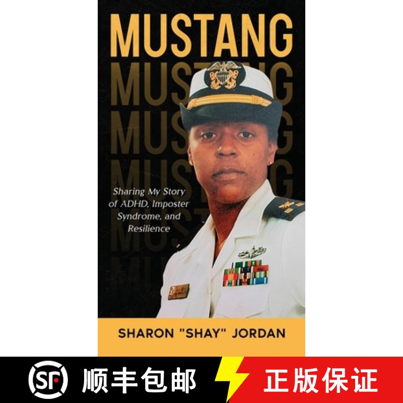 【2-3周达】Mustang: Sharing My Story of ADHD, Imposter Syndrome, and Resilience [9798988184126]