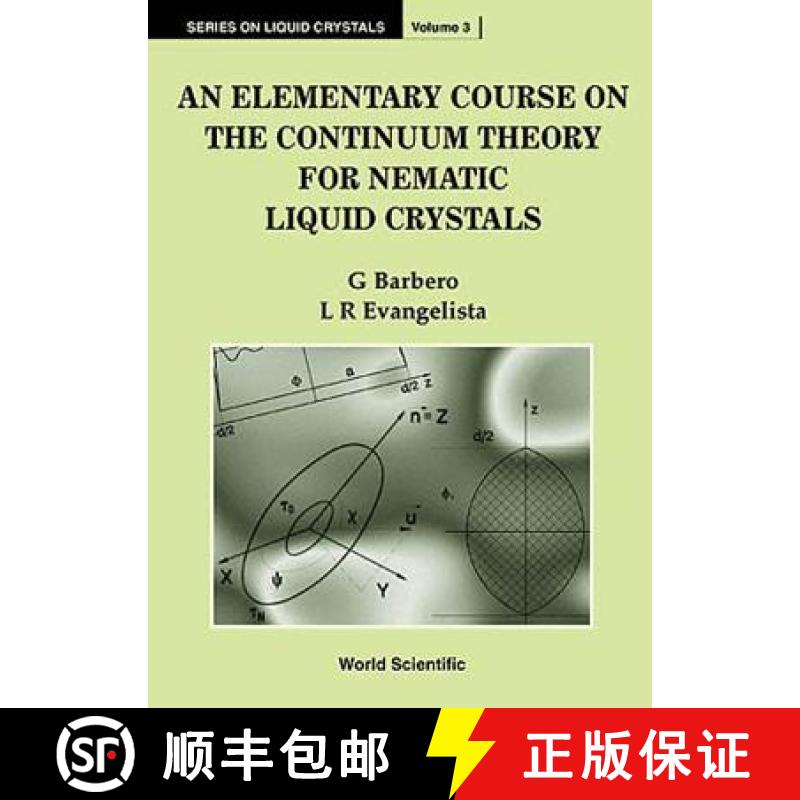 【3-4周达】Elementary Course On The Continuum Theory For Nematic Liquid Crystals, An [9789810232245]