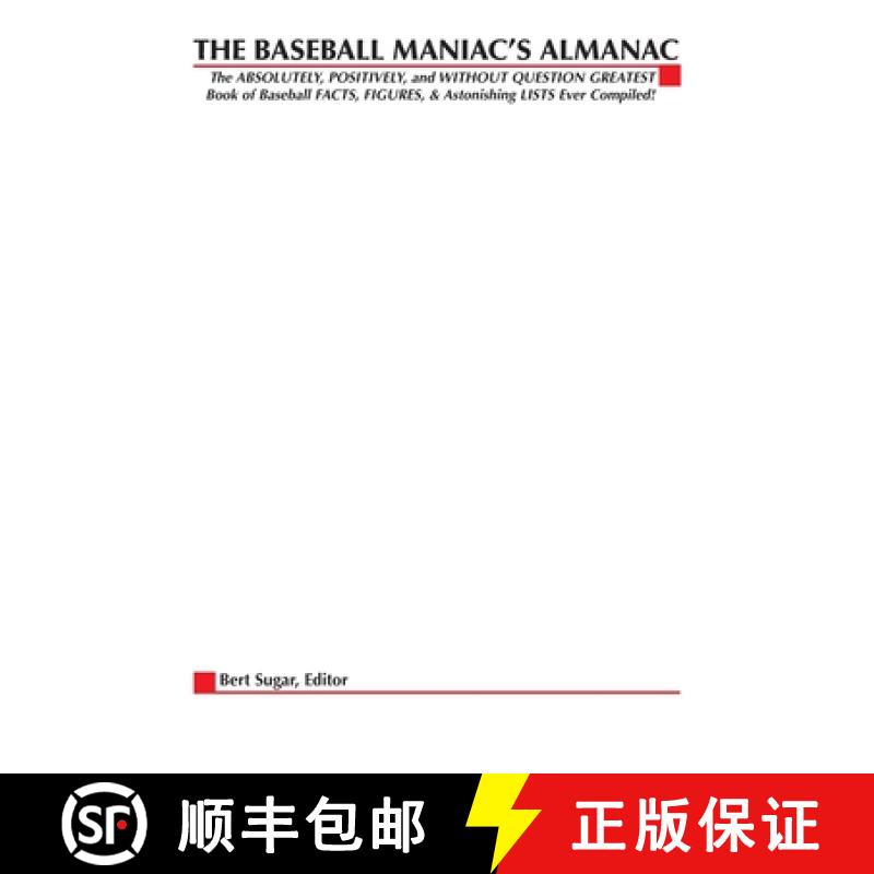 【3-4周达】Baseball Maniac's Almanac: Absolutely, Positively and Without Question The Greatest Book o... [9780071429504]
