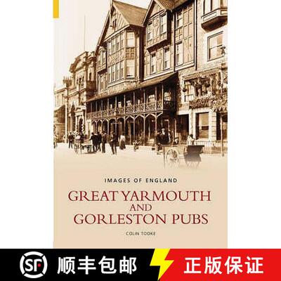 【3-4周达】Great Yarmouth and Gorleston Pubs: Images of England [9780752432984]