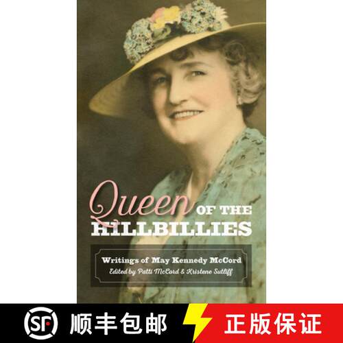 【3-4周达】Queen of the Hillbillies: The Writings of May Kennedy McCord [9781682261996]