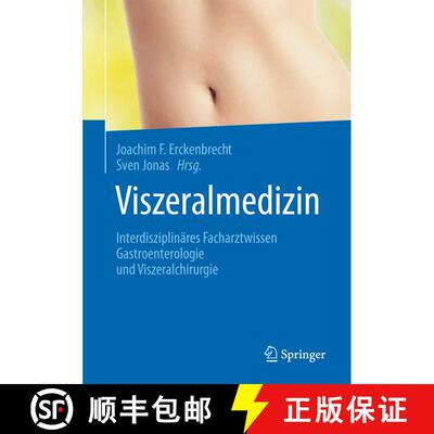 【3-4周达】Viszeralmedizin: Interdisziplinäres Facharztwissen Gastroenterologie und Viszeralchirurgi... [9783642143007]