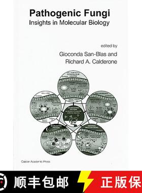 预订 Pathogenic Fungi: Insights in Molecular Biology [9781904455325]