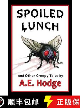 预订 Spoiled Lunch and Other Creepy Tales [9780615868738]