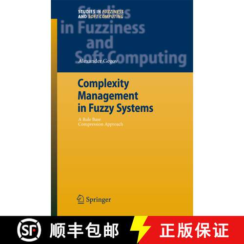 【3-4周达】精装 Complexity Management in Fuzzy Systems : A Rule Base Compression Approach [9783540388838]