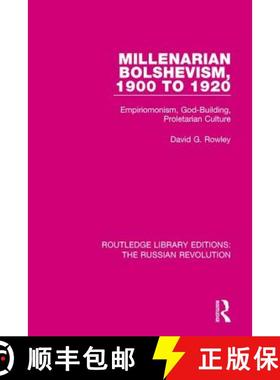 【3-4周达】Millenarian Bolshevism 1900-1920 : Empiriomonism, God-Building, Proletarian Culture [9781138229945]