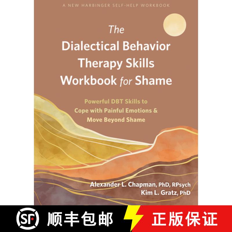 【3-4周达】The Dialectical Behavior Therapy Skills Workbook for Shame: Powerful Dbt Skills to Cope wi... [9781684039616]